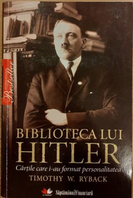 Biblioteca lui Hitler Cartile care i-au format personalitatea foto