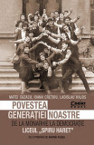 Povestea generatiei noastre | Matei Cazacu, Ioana Cretoiu