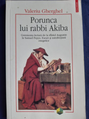 Valeriu Gherghel - Porunca lui rabbi Akiba _ Ed Polirom, 2005 foto