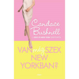 Van m&eacute;g szex New Yorkban? - Candace Bushnell