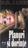 P. D. James - Planuri si dorinte, carte politista, 494 pagini, 1994, stare buna, format brosat, editura Rao