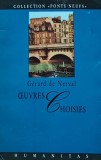 Cumpara ieftin Oeuvres Choisies, Gerard de Nerval, Humanitas, 1995, 336 pagini, franceza, brosata. Literatura clasica