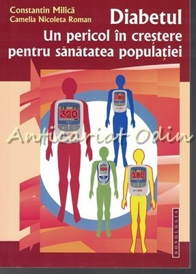 Diabetul - Constantin Milica, Camelia Nicoleta Roman foto