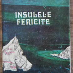 Insulele fericite - Horia Arama// dedicatie si semnatura autor