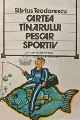 Cartea tanarului pescar sportiv - 1981 - Silvius Teodorescu (XE49) foto