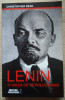 Christopher Read / Lenin - o viață de revoluționar