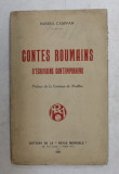 CONTES ROUMAINS D &#039; ECRIVAINS CONTEMPORAINS par SARINA CASSVAN , preface de la COMTESSE DE NOAILLES , 1931