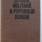 ISTORIA MILITARA A POPORULUI ROMAN VOL.III , 1987