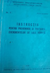 INSTRUCTIA PENTRU PREVENIREA SI TRATAREA EVENIMENTELOR DE CALE FERATA NR 3 CFR