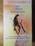 FEMEI INDRAGOSTITE. CAZURI REALE DE IUBIRI MIRACULOASE-COLECTIV-234013