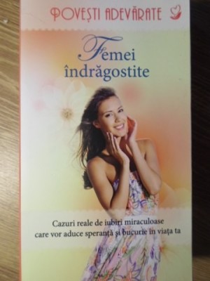 FEMEI INDRAGOSTITE. CAZURI REALE DE IUBIRI MIRACULOASE-COLECTIV-234014 foto