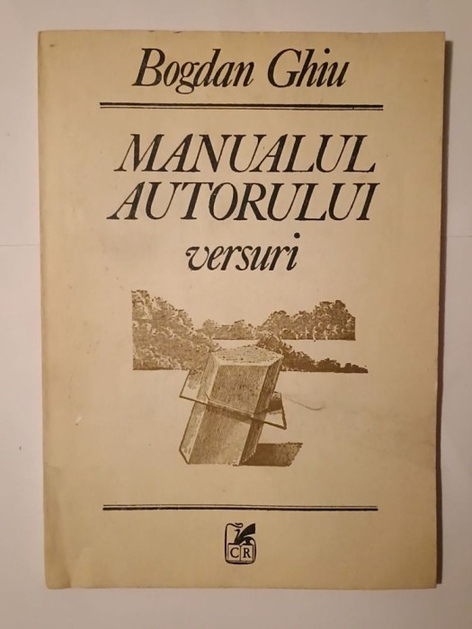 Bogdan Ghiu - Manualul autorului (versuri)
