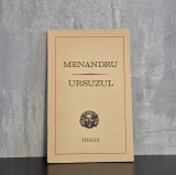 Menandru - Ursuzul | Teatru antic grecesc, Comedie noua, Literatura clasica, Editura Univers, Format brosat, 1971