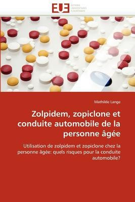 Zolpidem, Zopiclone Et Conduite Automobile de La Personne G E foto