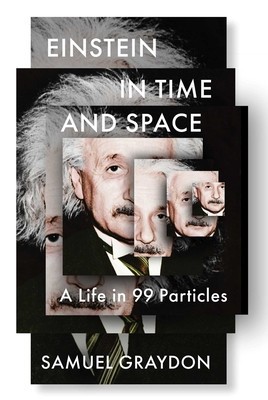 Einstein in Time and Space: A Life in 99 Particles (T) foto