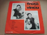 Disc vinil muzica populara Fratii Vincu