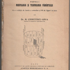 M. CHIRITESCU-ARVA - AGROLOGIE ( MORFOLOGIA SI TECHNOLOGIA PAMANTULUI ) ( 1925 )