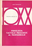 Jozef Stefanovic - Psihologia Tactului Pedagogic Profesorului Carte Pedagogie Romana Brosata 1979 Romana Brosata Buna 13x20cm