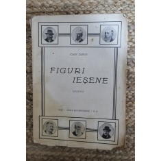 Ioan Dafin - Figuri iesene, ediţia a 2-a revăzută şi completată ,1928