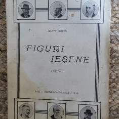 Ioan Dafin - Figuri iesene, ediţia a 2-a revăzută şi completată ,1928