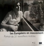 - Les Europeens en mouvement : Portrait de 31 travailleurs mobiles - 112899