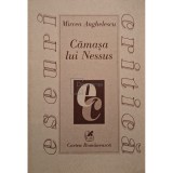 Mircea Anghelescu - Camasa lui Nessus (Editia: 2000)