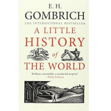 A Little History Of The World | E.H. Gombrich, Yale University Press