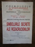 SIMBOLURILE SECRETE ALE ROZACRUCIENILOR DIN SEC. XVI-XVII de FRANZ HARTMANN , 1996