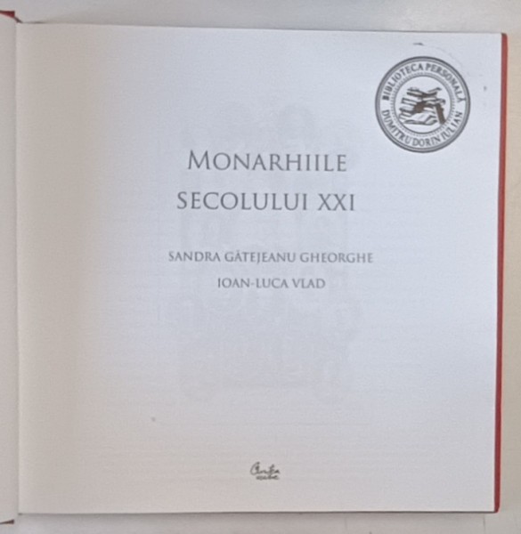 MONARHIILE SECOLULUI XXI de SANDRA GATEJEANU GHEORGHE , IOAN LUCA VLAD , 2013