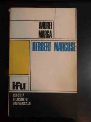 Herbert Marcuse - Studiu Critic - Andrei Marga ,541452 foto