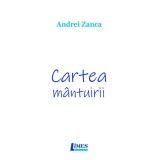 Cartea m&acirc;ntuirii - Andrei Zanca