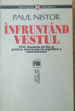 INFRUNTAND VESTUL - PAUL NISTOR