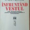 INFRUNTAND VESTUL - PAUL NISTOR