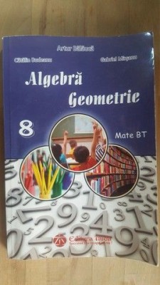 Algebra geometrie clasa a 8-a- Artur Balauca, Catalin Budeanu foto