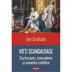 Vieti scandaloase - Ian Graham