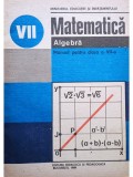 Tiberiu Spircu - Matematica. Manual pentru clasa a VII-a - Algebra (Editia: 1989)
