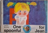 One Spoonful for Jean - Steffi Bluhm, Carte in Engleza, Coperta Uzata, Second Hand