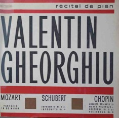 Disc vinil, LP. RECITAL DE PIAN - VALENTIN GHEORGHIU-MOZART, SCHUBERT, CHOPIN-286610
