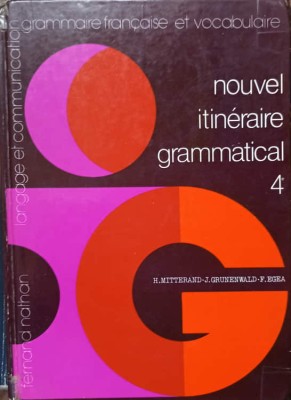 NOUVEL ITINERAIRE GRAMMATICAL 4-H. MITTERAND-96583 foto