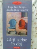 CARTI SCRISE IN DOI-JORGE LUIS BORGES, ADOLFO BIOY CASARES-335424
