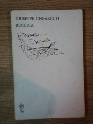 BUCURIA de GIUSEPPE UNGARETTI , 1988 foto