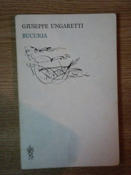 BUCURIA de GIUSEPPE UNGARETTI , 1988