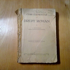 Curs Elementar de DREPT ROMAN - C. Stoicescu - 1931, 617 p.+XIV anexate