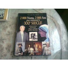 2000 NOMS, 2000 ANS POUR COMMENCER LE XXI SIECLE - BERNARD BAIDOUIN (CARTE IN LIMBA FRANCEZA)