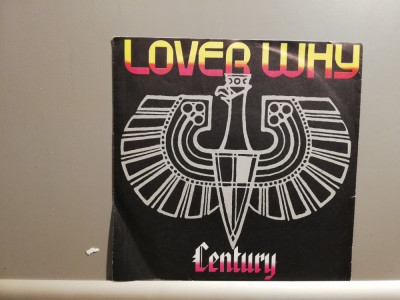 Century &amp;ndash; Lover Why (1983/Ariola/RFG) - Vinil Single &amp;#039;7 /NM+ foto