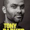 Tony Parker: Beyond All of My Dreams