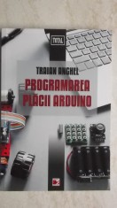 Traian Anghel - Programarea placii Arduino foto