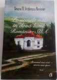 PE URMELE MELE &Icirc;N DOUĂ LUMI: ROM&Acirc;NIA - SUA -SIMONA M. VRĂBIESCU HECKNER-VOL. 1