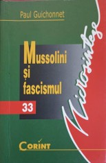 MUSSOLINI SI FASCISMUL-PAUL GUICHONNET-254766 foto