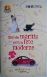 Ghid de maritis pentru fete moderne &ndash; Sarah Ivens